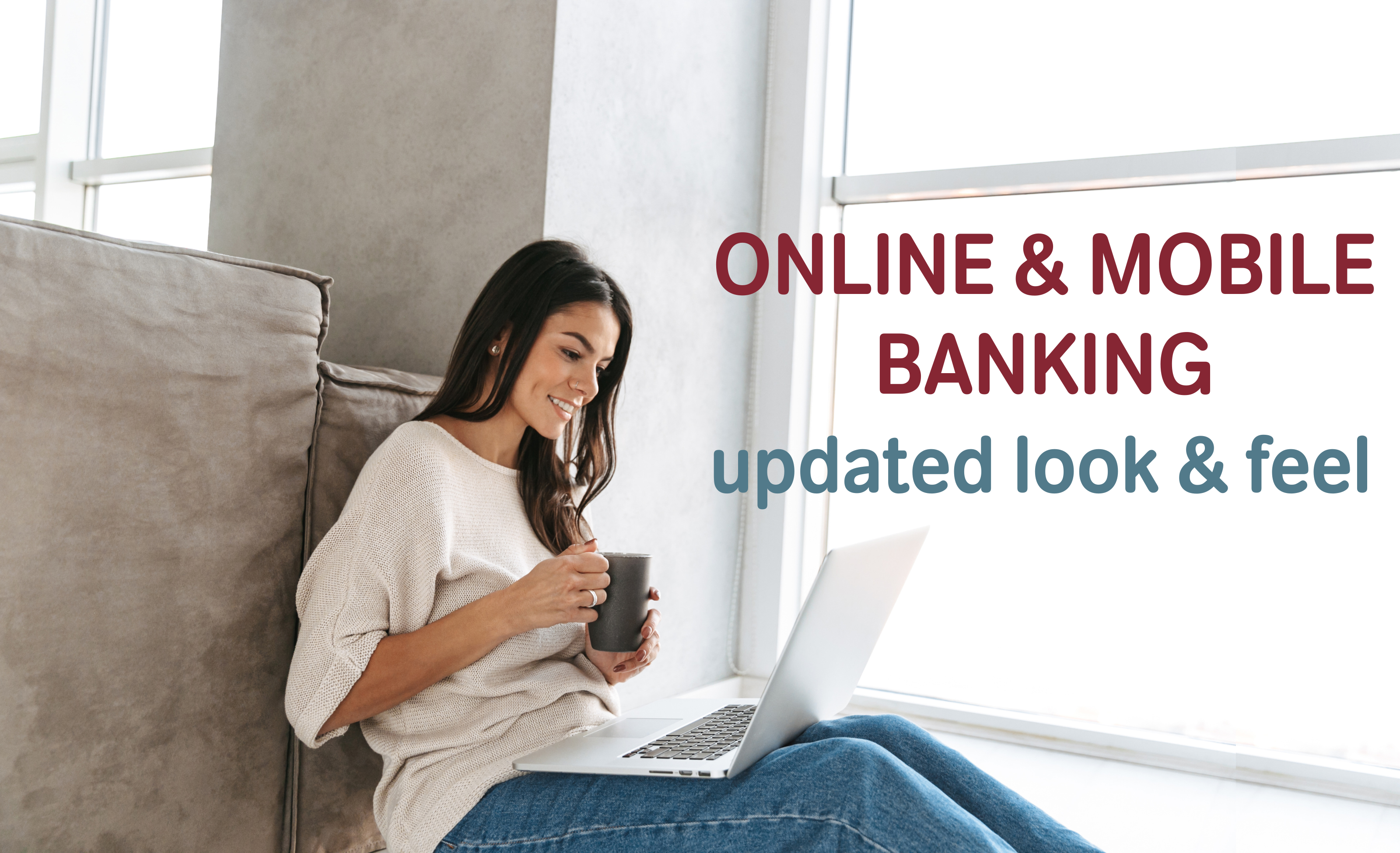 Online & Mobile Banking: Updated Look & Feel